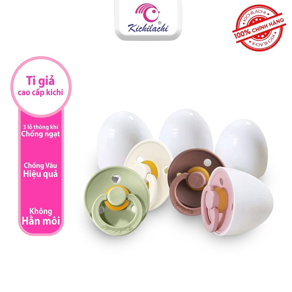 Ty ngậm cao cấp Kichiachi hình trứng (0-12tháng)