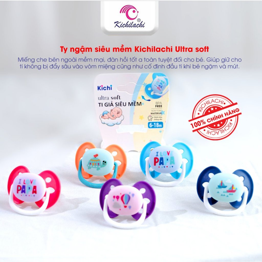 Ty ngậm Kichilachi Ultra Soft siêu mềm (6-18 tháng)