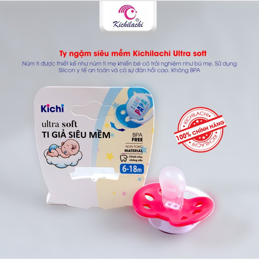 Ty ngậm Kichilachi Ultra Soft siêu mềm (0-6 tháng)