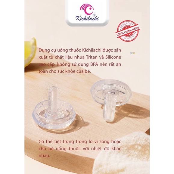 Dụng cụ hỗ trợ uống thuốc, bón sữa cho bé Kichilachi