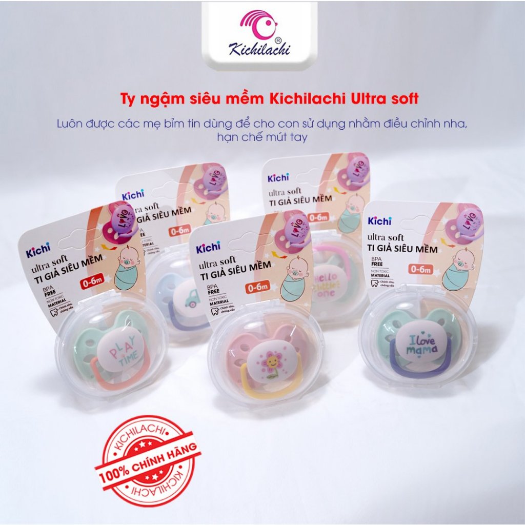 Ty ngậm Kichilachi Ultra Soft siêu mềm (0-6 tháng)
