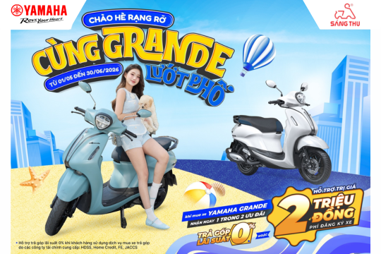 Khuyến Mãi Yamaha Grande 2026 – Hỗ Trợ 2 Triệu Hoặc Trả Góp 0% Tại Yamaha Sáng Thu