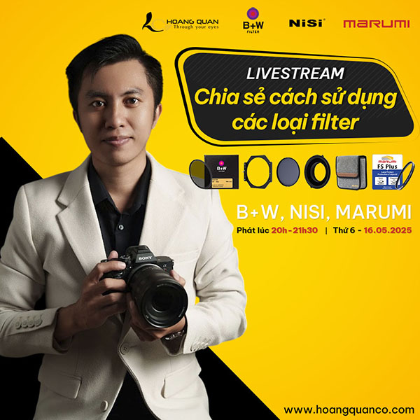 Livestream chia sẻ Kinh nghiệm sử dụng các loại Filter cùng NAG Trần Minh Dũng