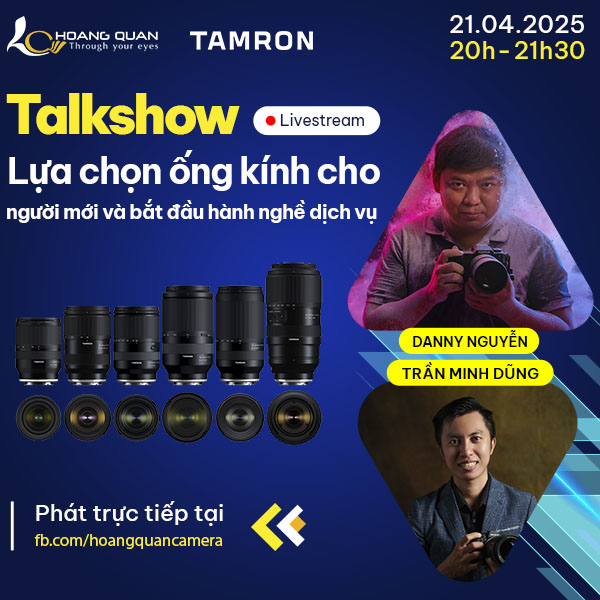 TalkShow Lựa chọn ống kính cho người mới và bắt đầu hành nghệ dịch vụ