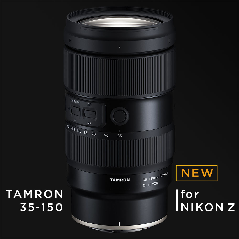 Tamron giới thiệu Lens zoom all-in-one Tamron 35-150mm cho Nikon Z