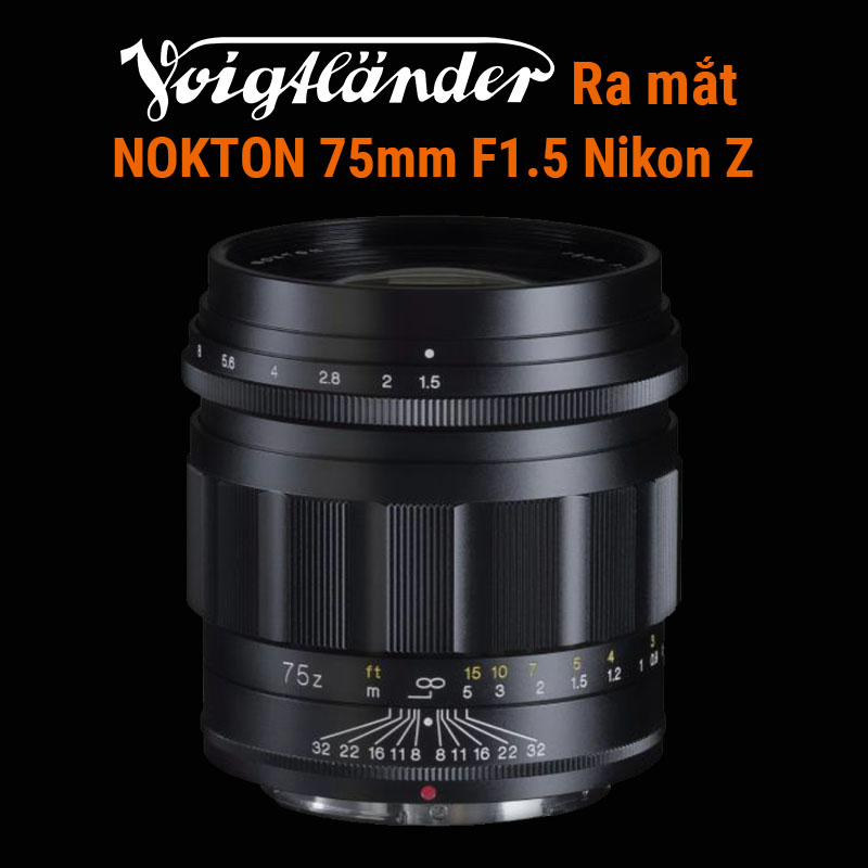 Voigtlander ra mắt ống kính NOKTON 75mm F1.5 Nikon Z