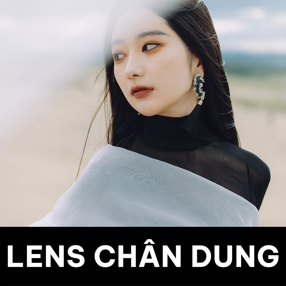 Chụp chân dung nên chọn lens nào? Top 3 Lens chụp chân dung đẹp nhất 2023