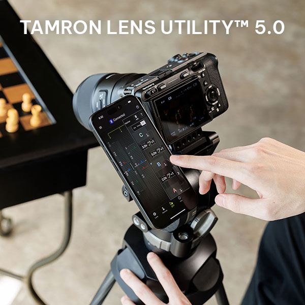 Chính thức ra mắt TAMRON LENS UTILITY™ phiên bản 5.0