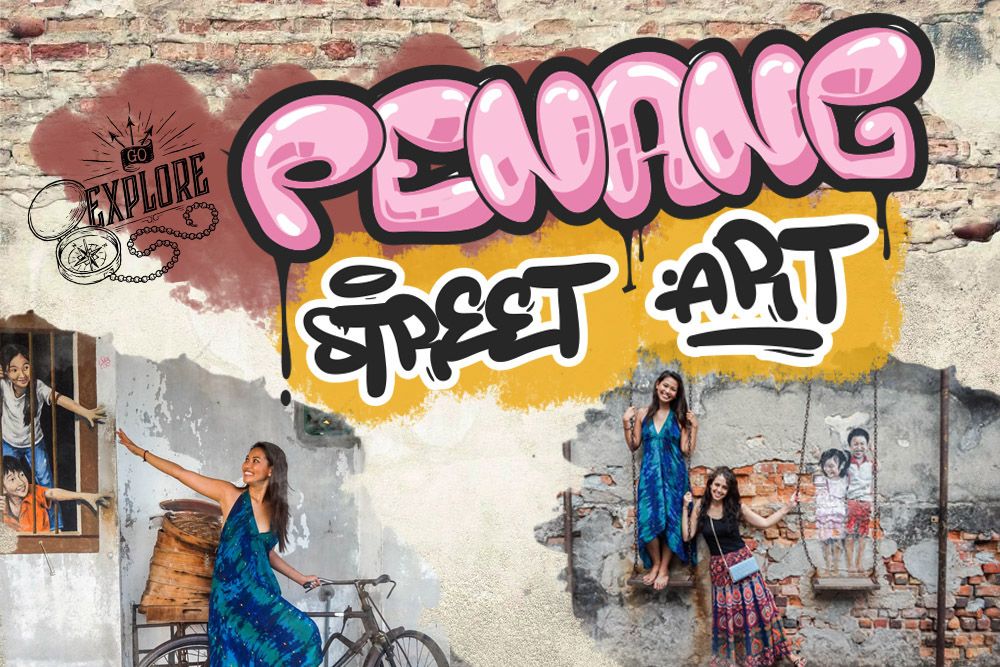 Chiêm ngưỡng nét nghệ thuật khắp đường phố George Town