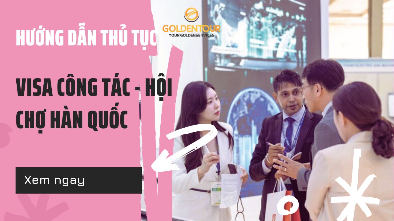 Visa Công Tác & Hội Chợ Hàn Quốc 2026: Hướng Dẫn Hồ Sơ Chuẩn Xác Cho Doanh Nghiệp