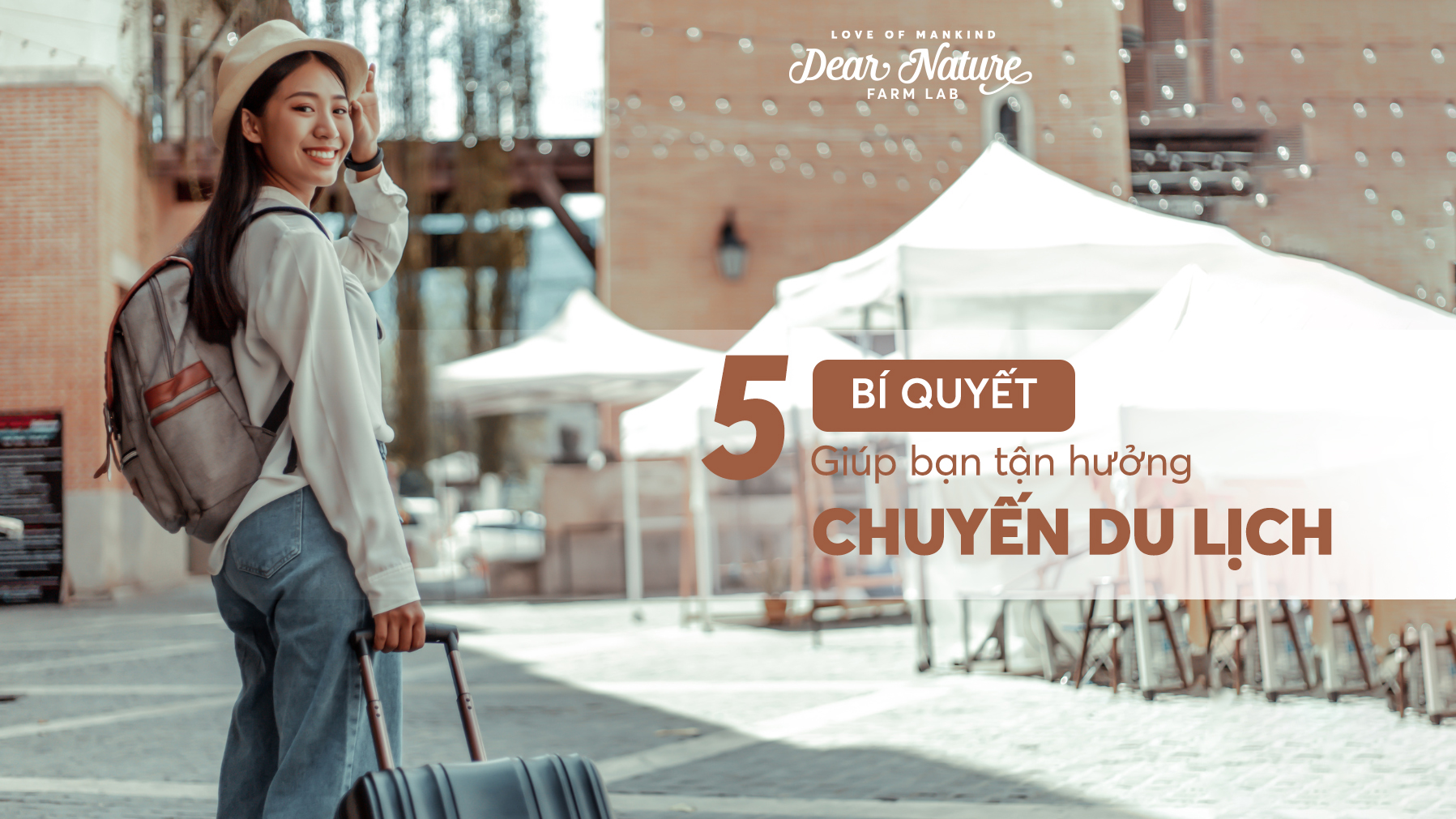 5 bí quyết để có một chuyến du lịch thành công mỹ mãn