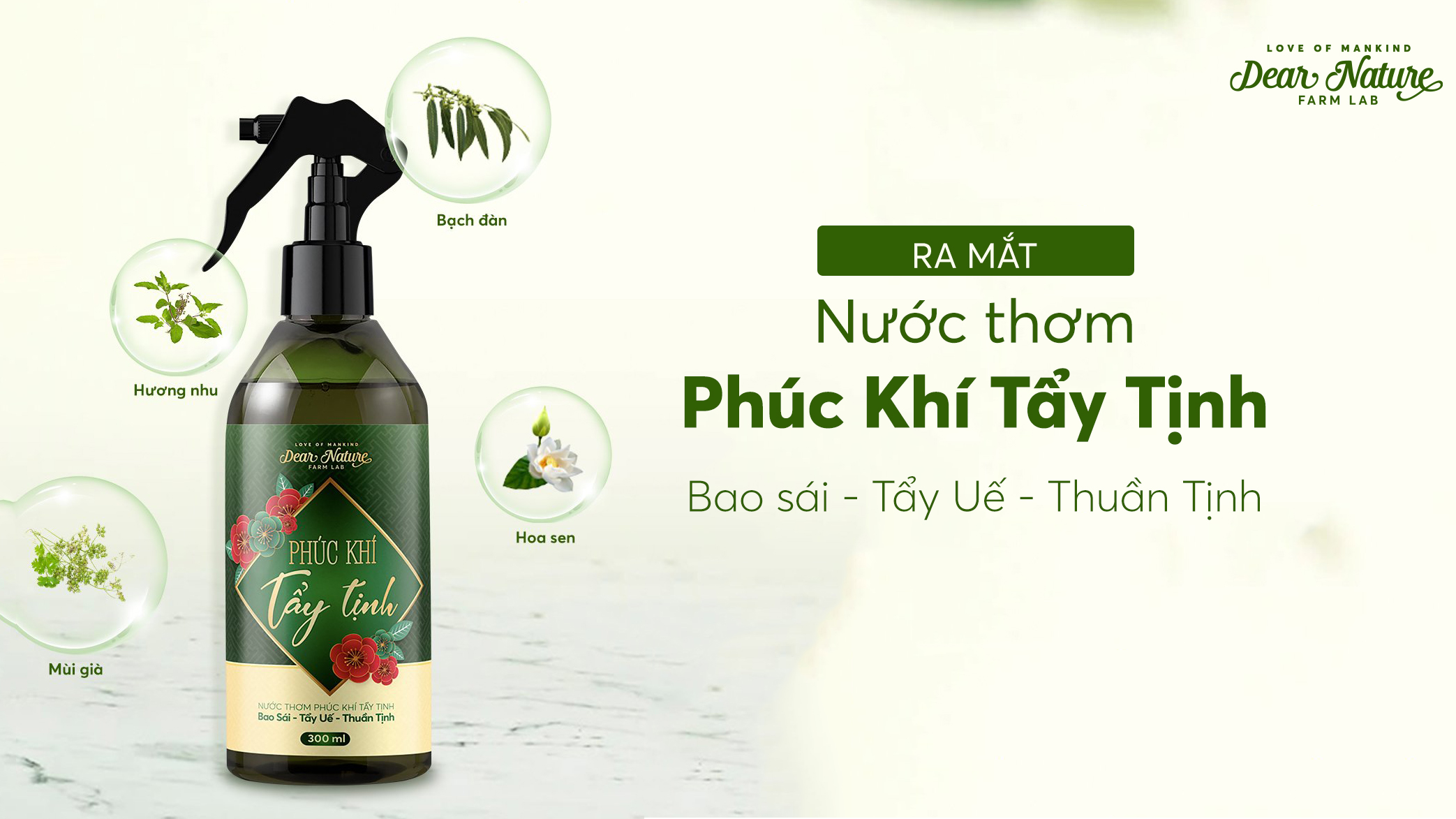 [THÔNG BÁO] DEAR NATURE RA MẮT SẢN PHẨM NƯỚC THƠM PHÚC KHÍ TẨY TỊNH ĐÓN CHÀO NĂM MỚI