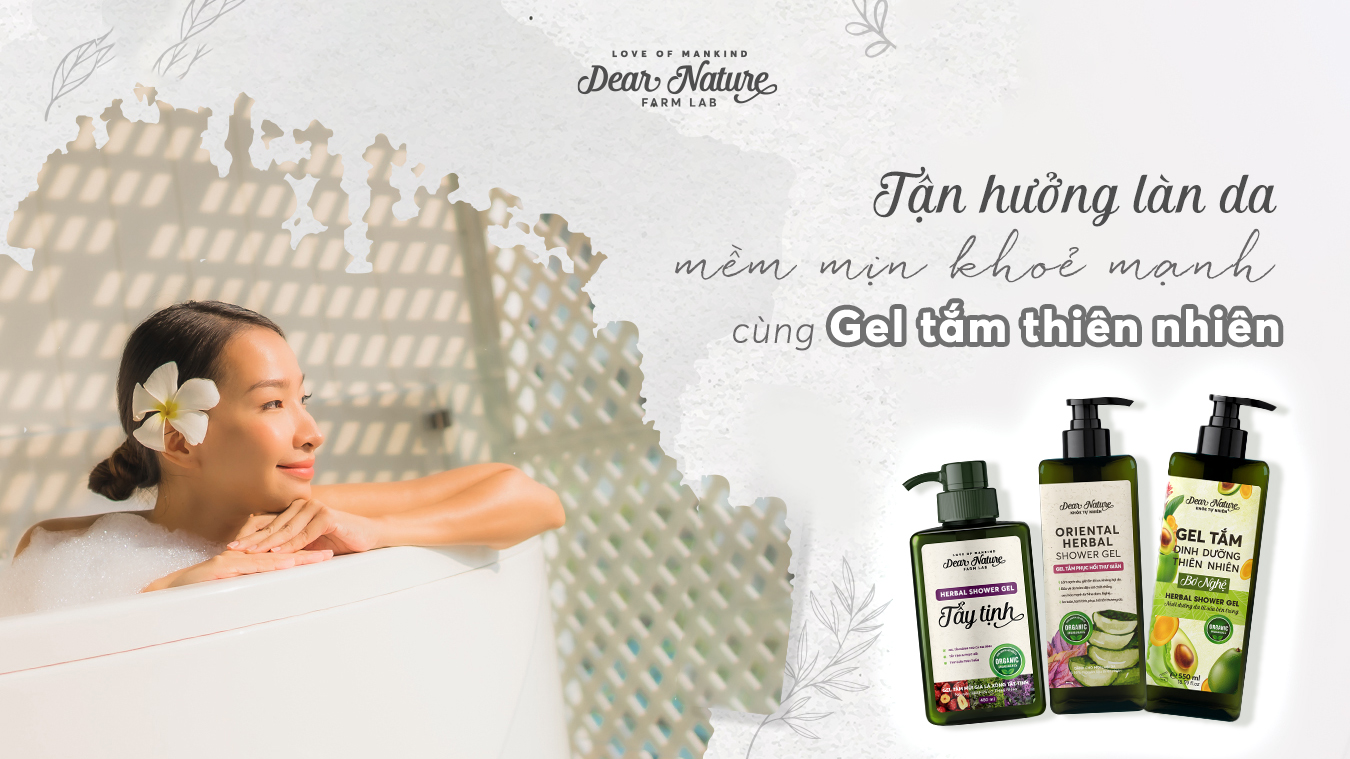 6 Công dụng tuyệt vời của sữa tắm thảo dược thiên nhiên