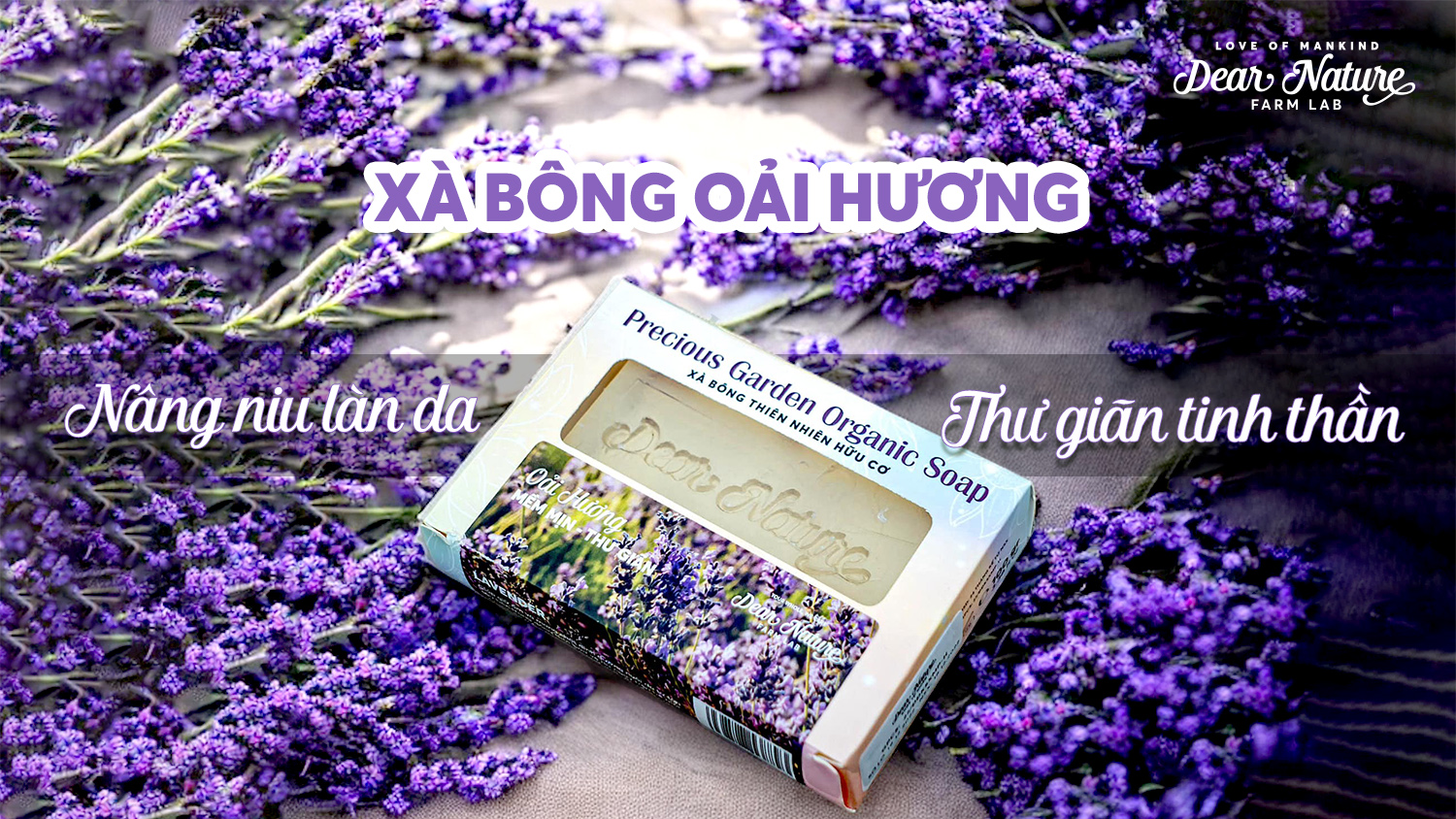 Xà Bông Oải Hương Precious Garden: Nâng niu làn da, thư giãn tinh thần