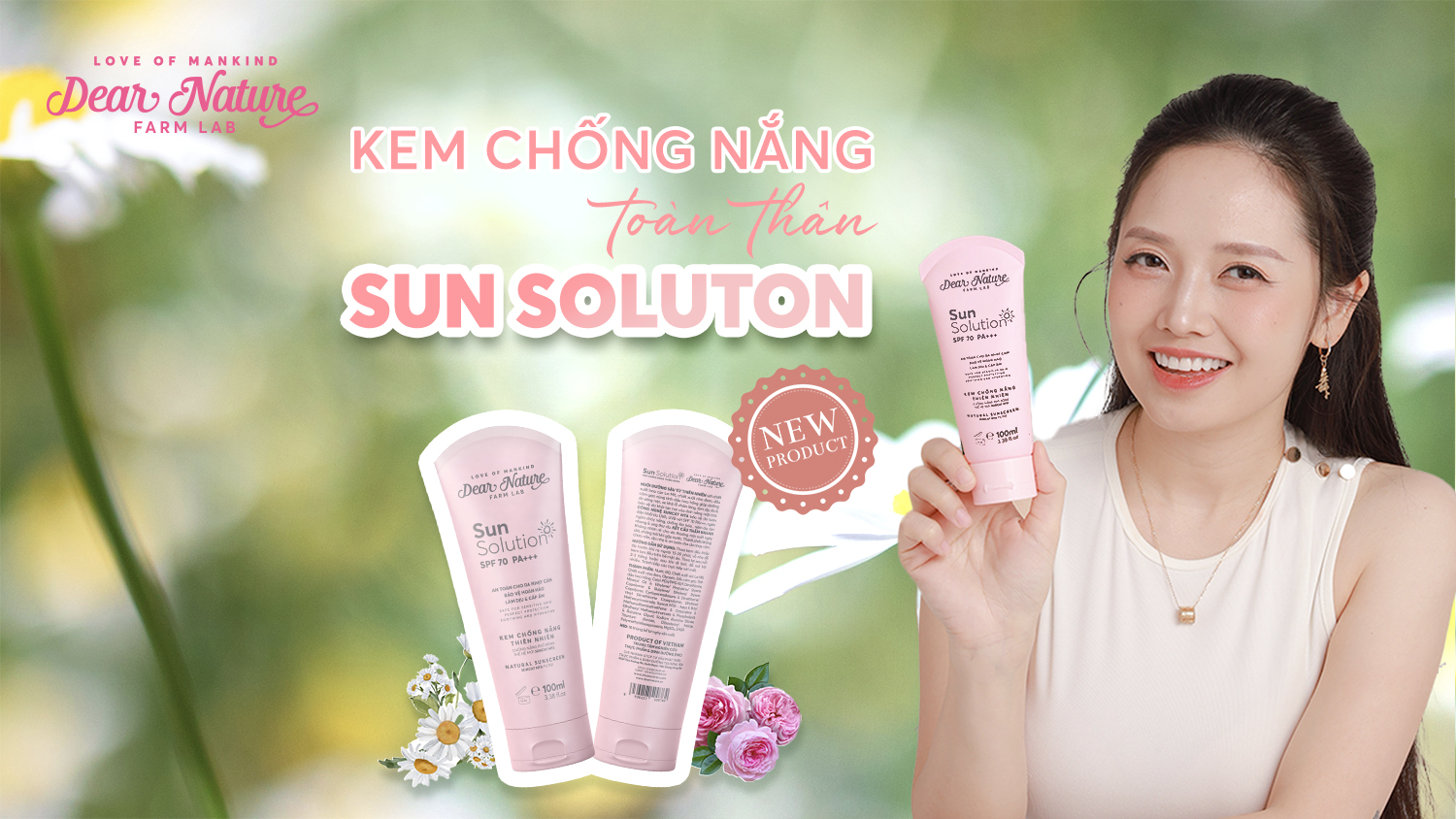 Thông báo ra mắt: Dear Nature Bùng Nổ Hè Rực Rỡ Cùng Kem Chống Nắng Toàn Thân Sun Solution phiên bản 