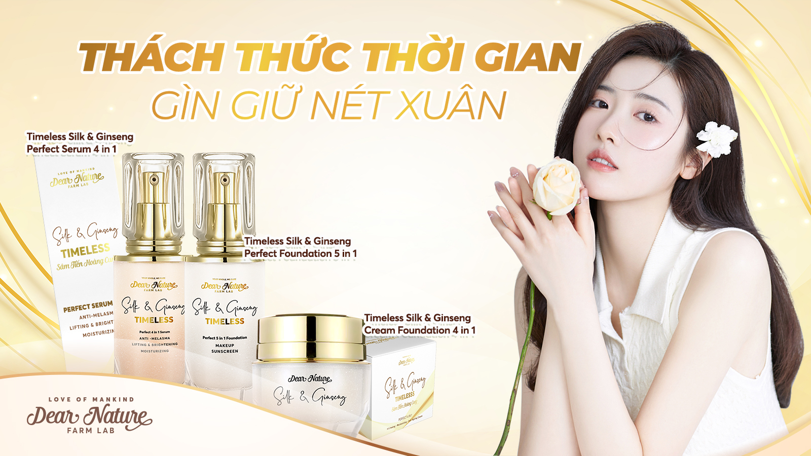BÍ QUYẾT TRẺ HOÁ LÀN DA: BỘ SẢN PHẨM TIMELESS SILK & GINSENG CỦA DEAR NATURE