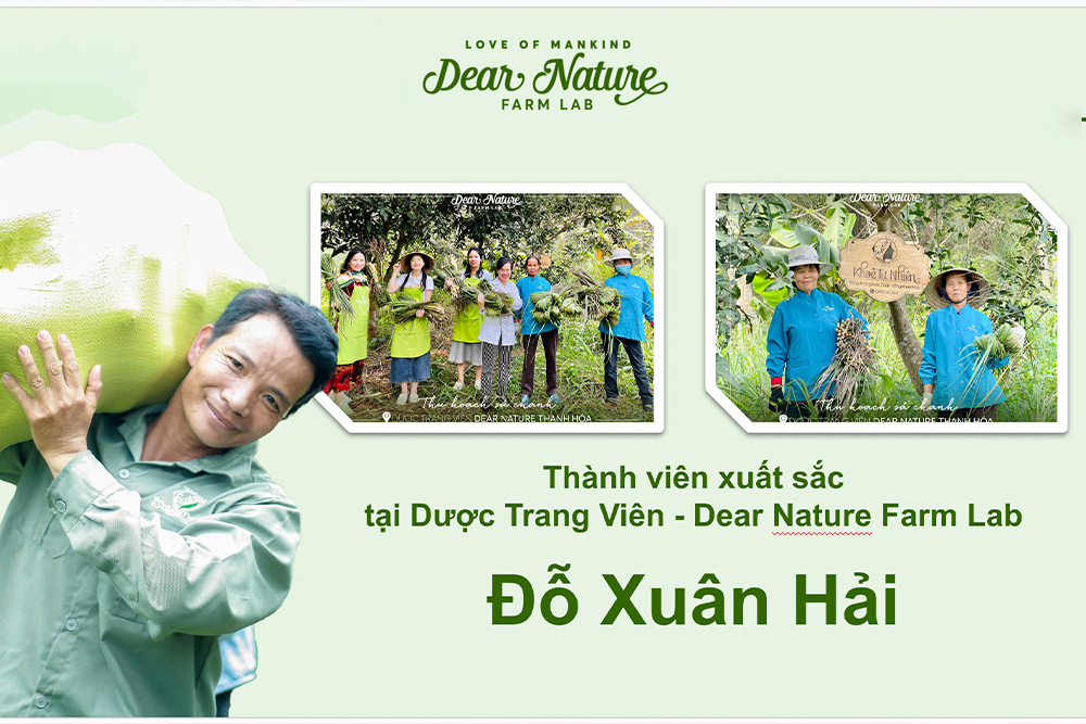 Thành viên xuất sắc tại Dược Trang Viên - Dear Nature Farm Lab: Anh Đỗ Xuân Hải