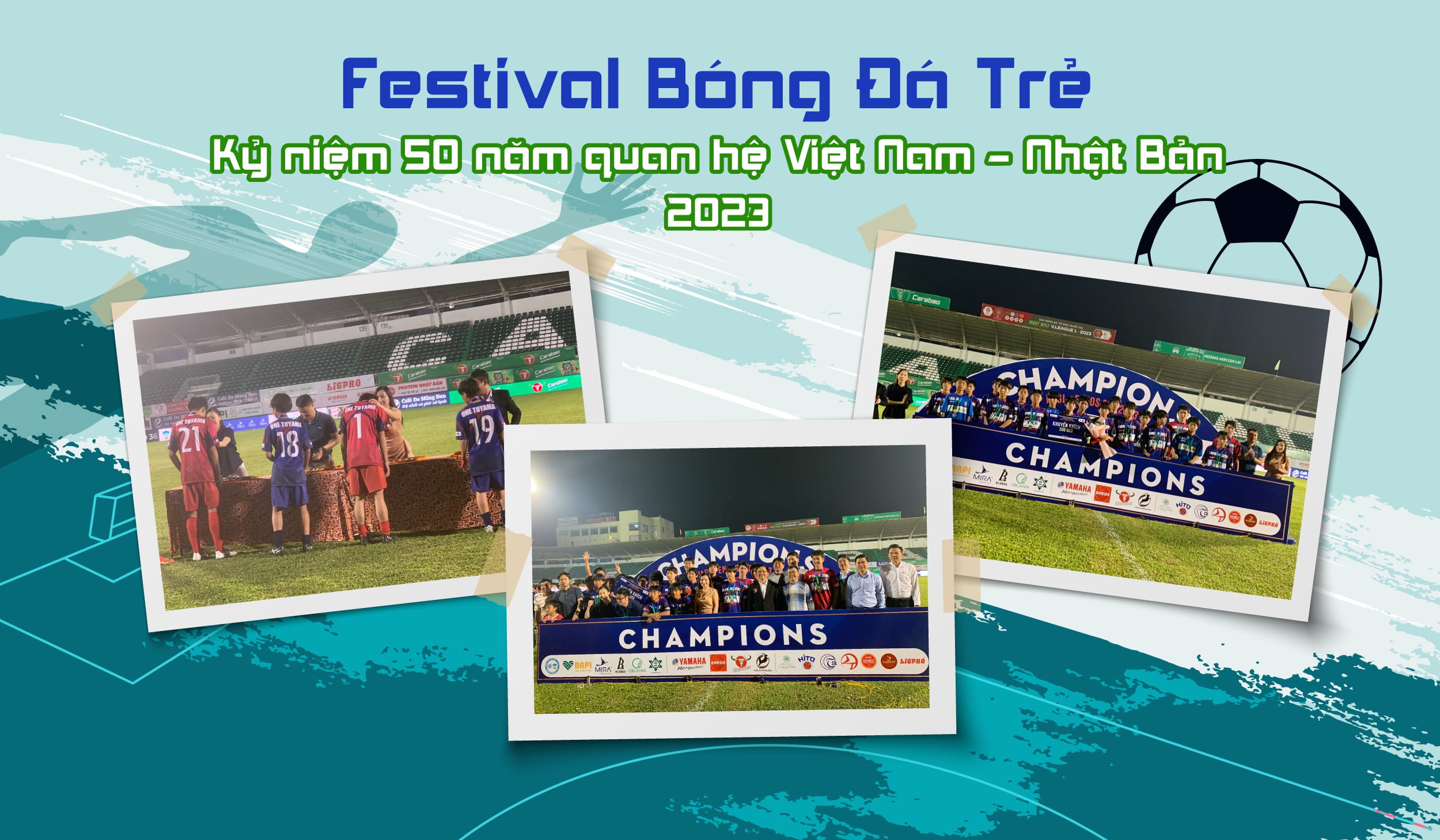 Festival Bóng Đá Trẻ Kỷ niệm 50 năm quan hệ Việt Nam - Nhật Bản 2023