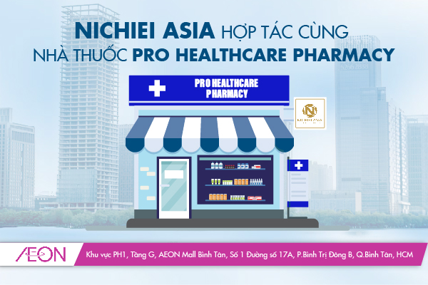 NICHIEI ASIA VINH DỰ HỢP TÁC CÙNG NHÀ THUỐC PRO HEALTHCARE PHARMACY