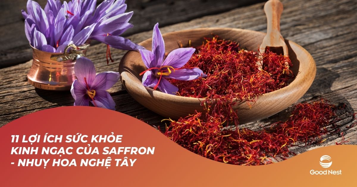 11 lợi ích sức khỏe kinh ngạc của Saffron - Nhuỵ hoa nghệ tây
