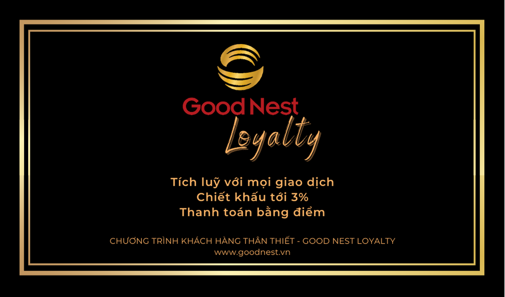 Chương trình Khách Hàng Thân Thiết - Good Nest Loyalty