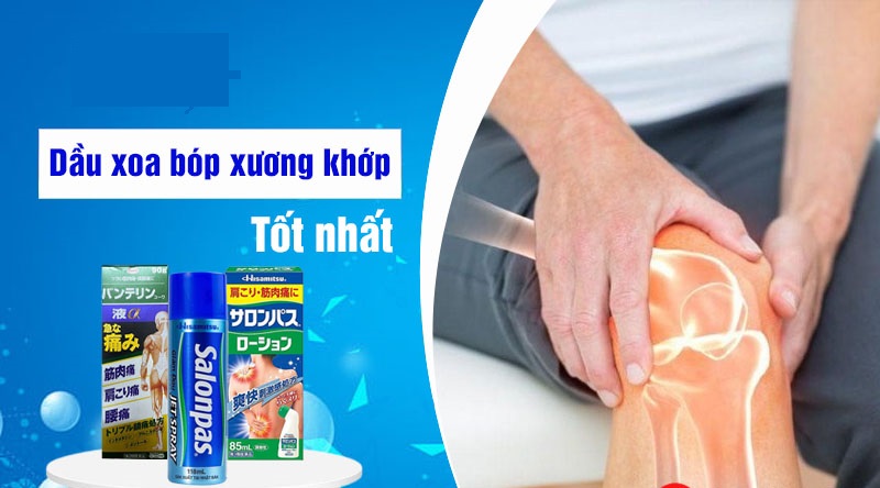 Một số loại dầu xoa bóp giảm đau xương khớp hiệu quả của Nhật
