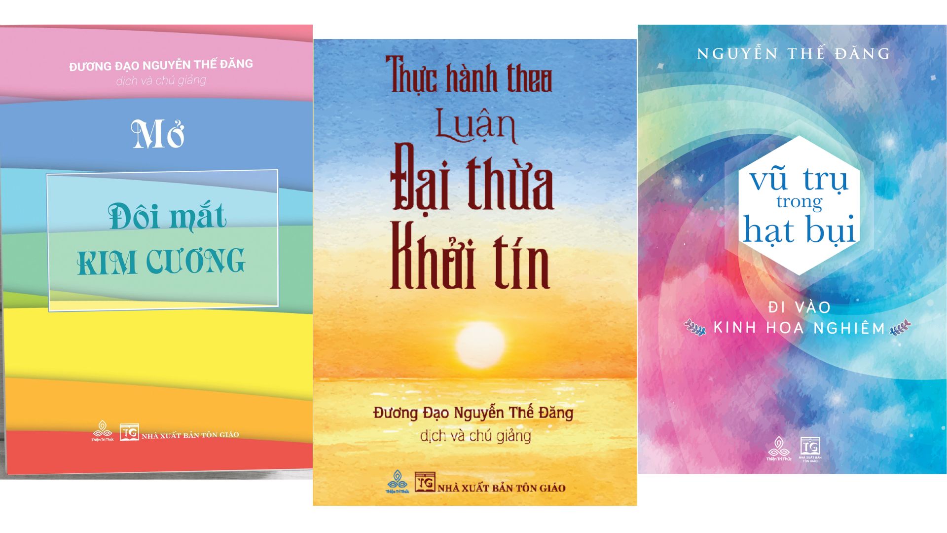 Combo 3 cuốn Mở Đôi Mắt Kim Cương; Thực Hành Theo Luận Đại Thừa Khởi Tín; Vũ Trụ Trong Hạt Bụi