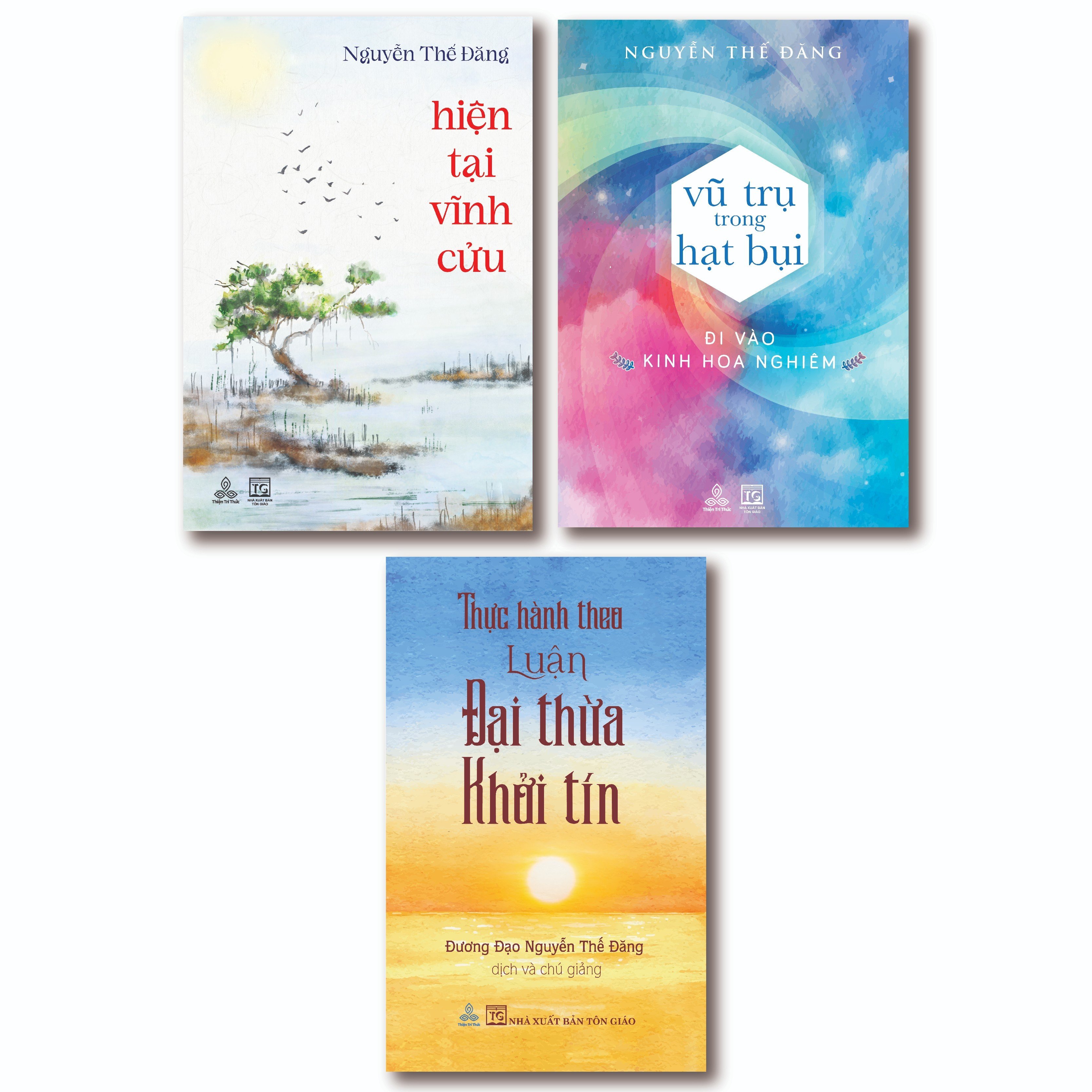 Combo 3 cuốn Combo Hiện Tại Vĩnh Cửu; Vũ Trụ Trong Hạt Bụi; Thực Hành Theo Luận Đại Thừa Khởi Tín