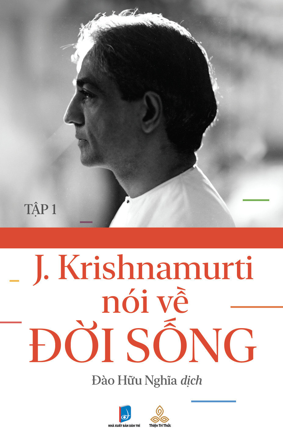 Krishnamurti Nói Về Đời Sống - T1