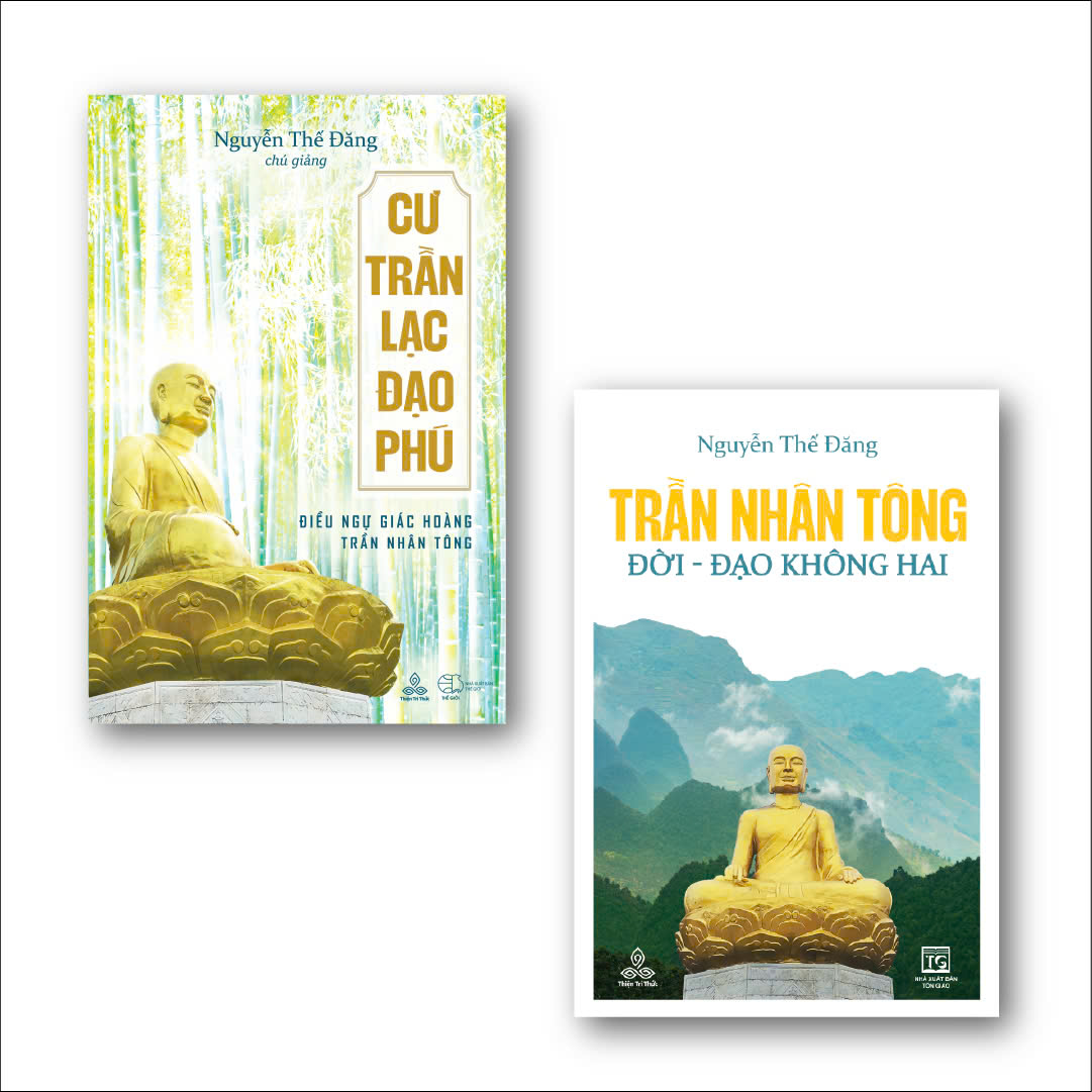 Combo Trần Nhân Tông Đời Đạo Không Hai & Cư Trần Lạc Đạo Phú
