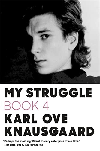 My Struggle, Book 4: Dancing in the Dark (My Struggle, 4)