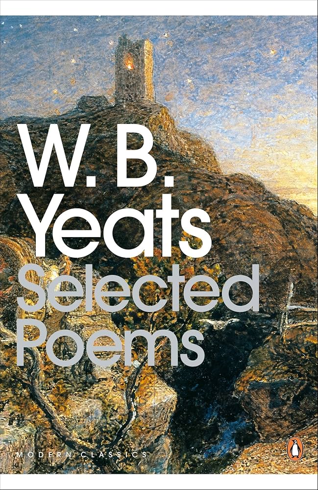 W. B. Yeats: Selected Poems