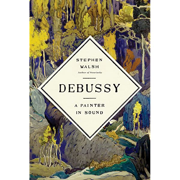 Debussy: A Painter in Sound