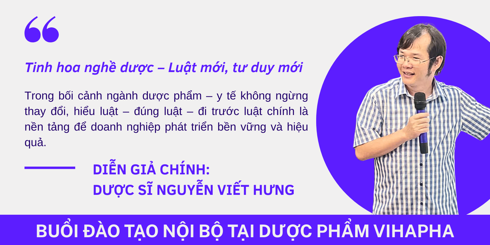 Tinh Hoa Nghề Dược – Cùng Dược sĩ Nguyễn Viết Hưng Khám Phá Luật Mới, Tư Duy Mới Tại Vihapha