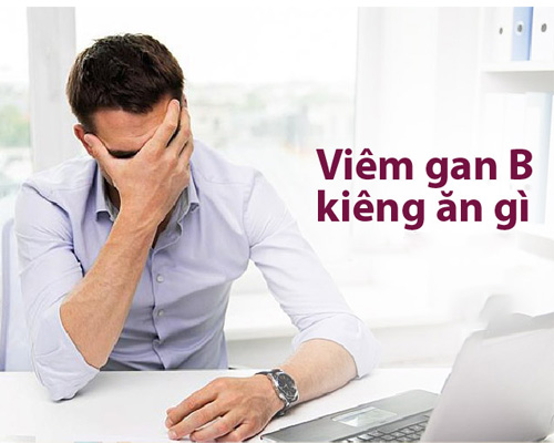 Bị viêm gan B nên kiêng ăn gì để bảo vệ gan?