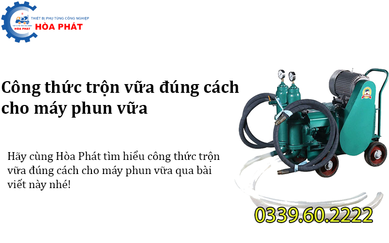 Công thức trộn vữa đúng cách cho máy phun vữa
