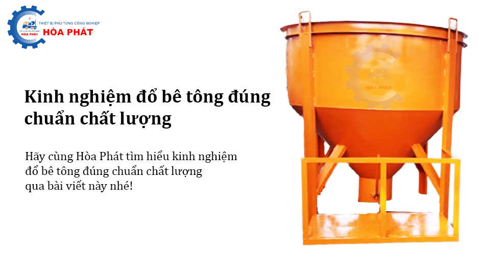 Kinh nghiệm đổ bê tông đúng chuẩn chất lượng
