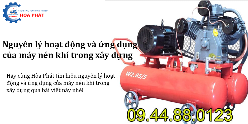 Nguyên lý hoạt động và ứng dụng của máy nén khí trong xây dựng