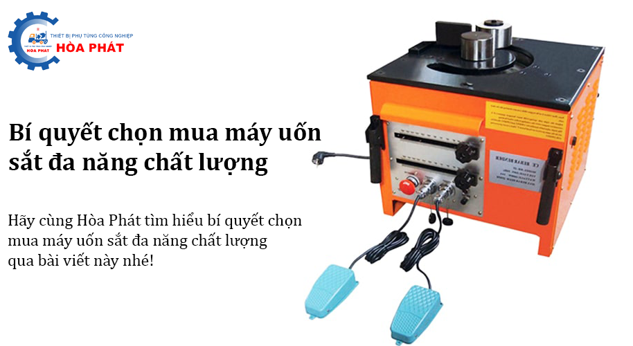 Bí quyết chọn mua máy uốn sắt đa năng chất lượng