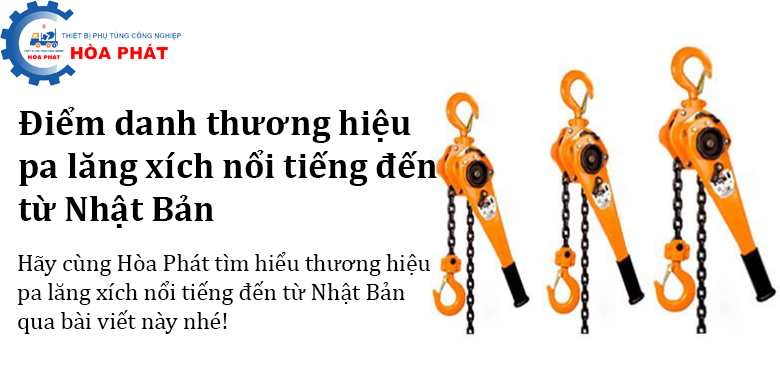 Điểm danh thương hiệu pa lăng xích nổi tiếng đến từ Nhật Bản