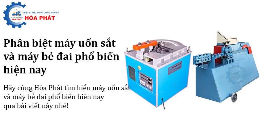 Phân biệt máy uốn sắt và máy bẻ đai phổ biến hiện nay