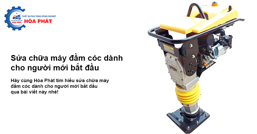 Sửa chữa máy đầm cóc dành cho người mới bắt đầu