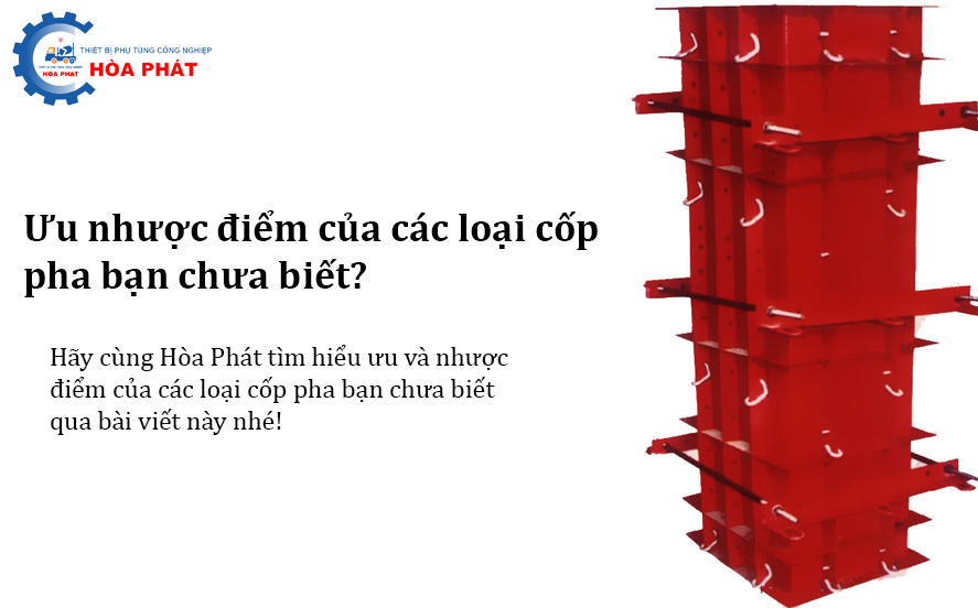 Ưu nhược điểm của các loại cốp pha bạn chưa biết?