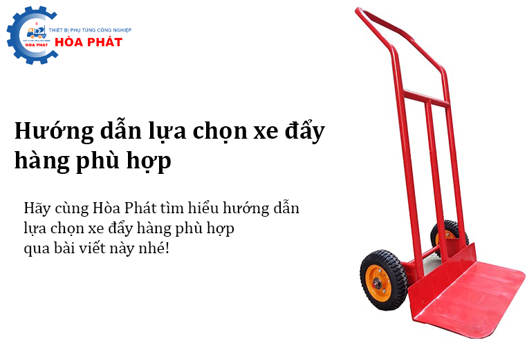 Hướng dẫn lựa chọn xe đẩy hàng phù hợp