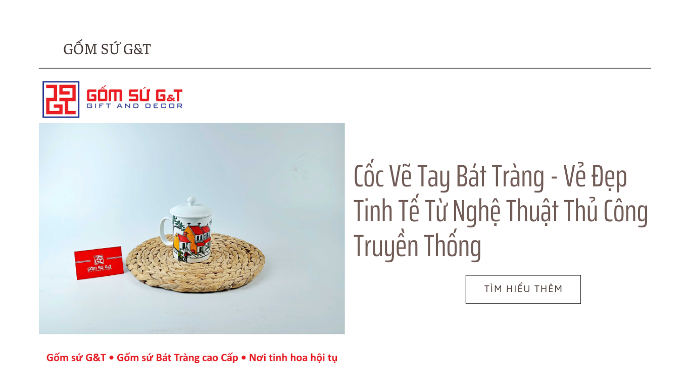 Cốc Vẽ Tay Bát Tràng - Vẻ Đẹp Tinh Tế Từ Nghệ Thuật Thủ Công Truyền Thống