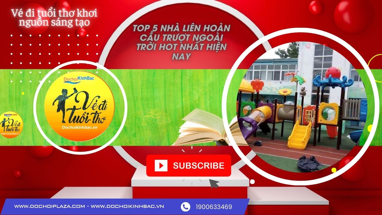 [Cầu trượt liên hoàn] Khám Phá Kiến Trúc Độc Đáo: Top 5 Mô Hình Nhà Liên Hoàn Ngoài Trời Được Ưa Chượng Nhất 2024