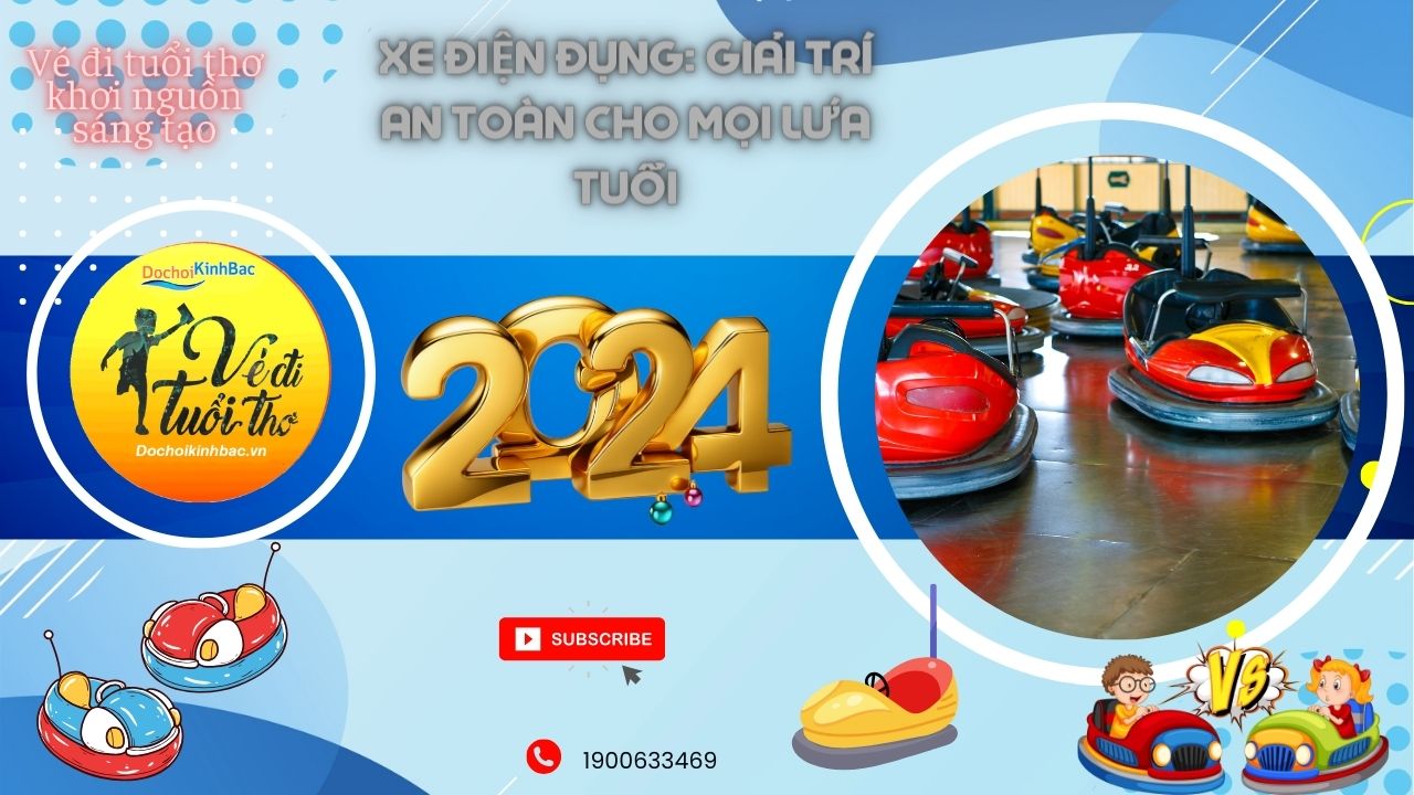 Xe Điện Đụng: Giải Trí An Toàn Cho Mọi Lứa Tuổi