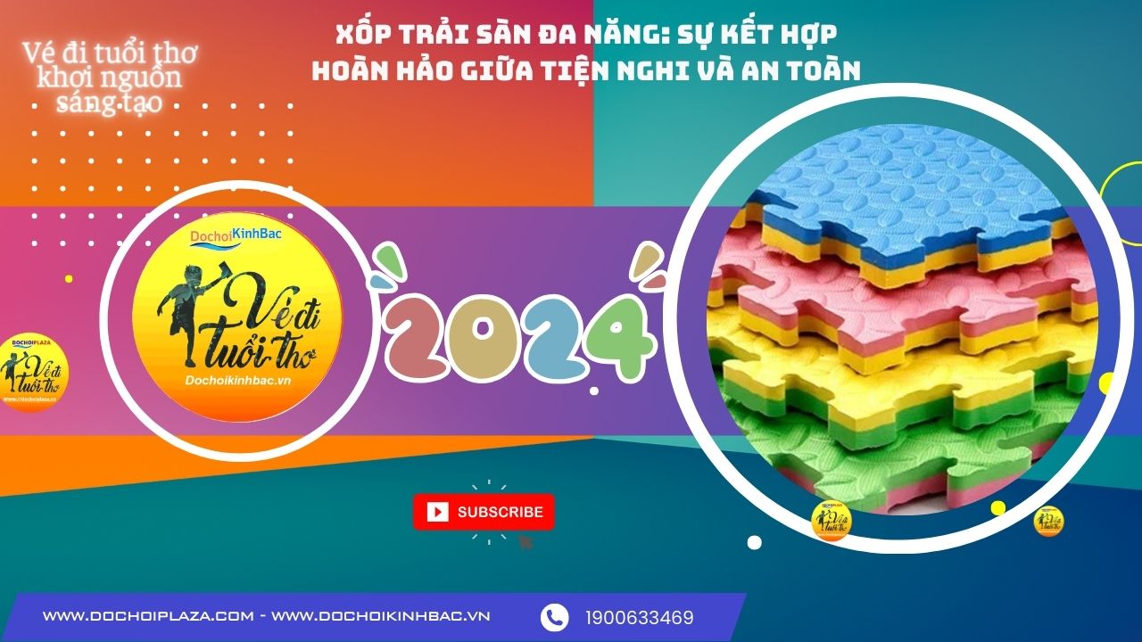 Xốp Trải Sàn Đa Năng: Sự Kết Hợp Hoàn Hảo Giữa Tiện Nghi và An Toàn