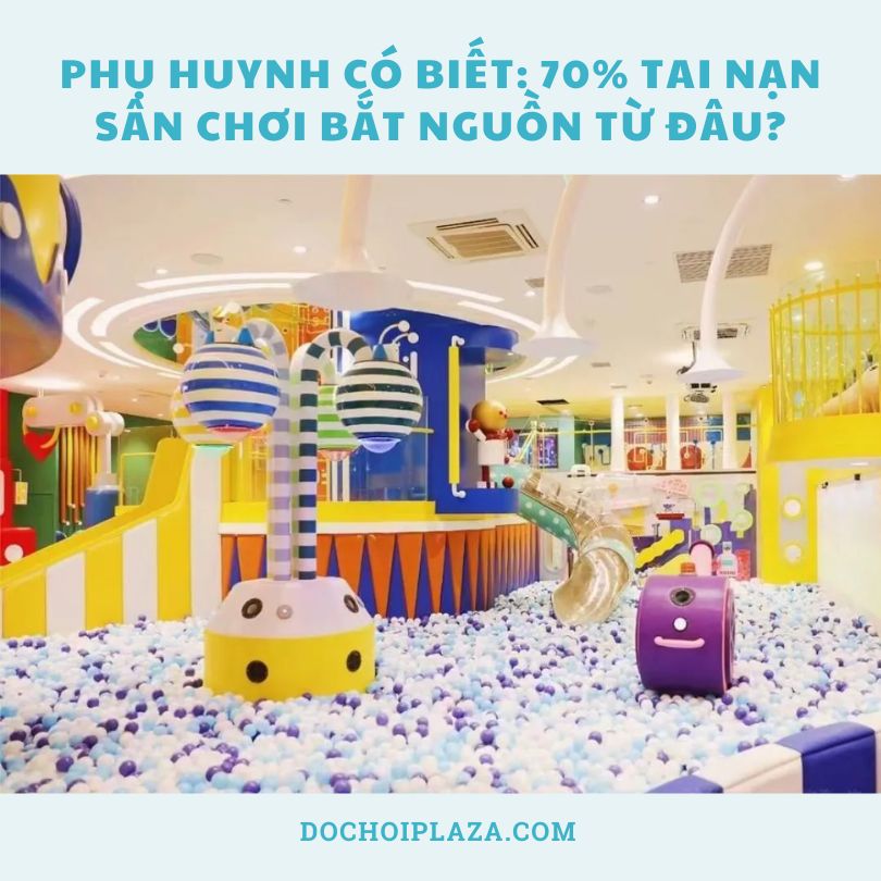 Phụ huynh có biết: 70% tai nạn sân chơi bắt nguồn từ đâu?