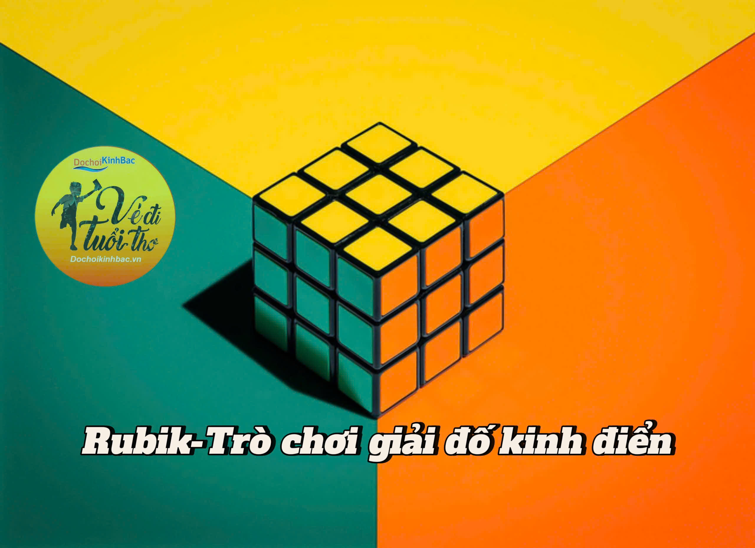 Rubik  – Trò Chơi Giải Đố Kinh Điển